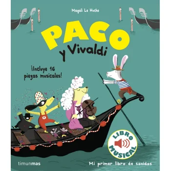 Paco y Vivaldi, Magali Le Huche, Timun Mas