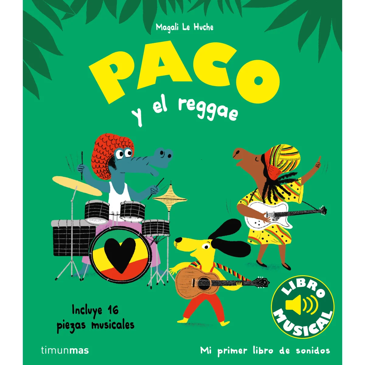 Paco y el reggae, Magali Le Huche, Timun Mas