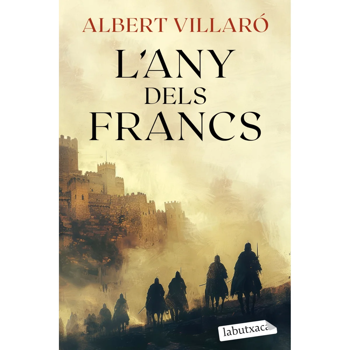 L'any dels Francs, Albert Villaró, Labutxaca