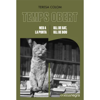 Neu a la porta / Ull de gat, ull de bou, Teresa Colom, Comanegra