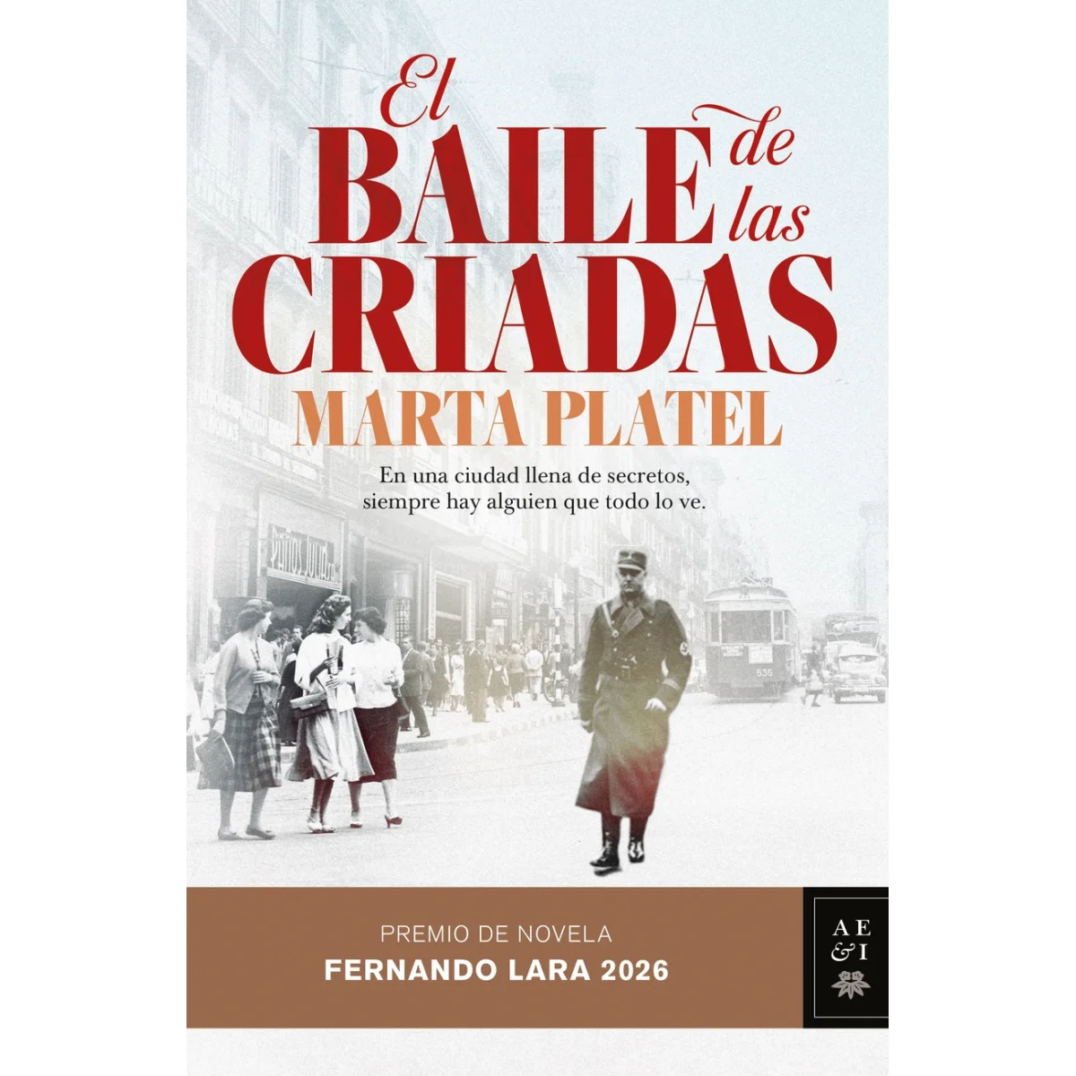 El baile de las criadas, Marta Platel, Planeta