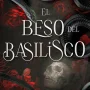 El beso del basilisco, Lindsay Straube, Martinez Roca