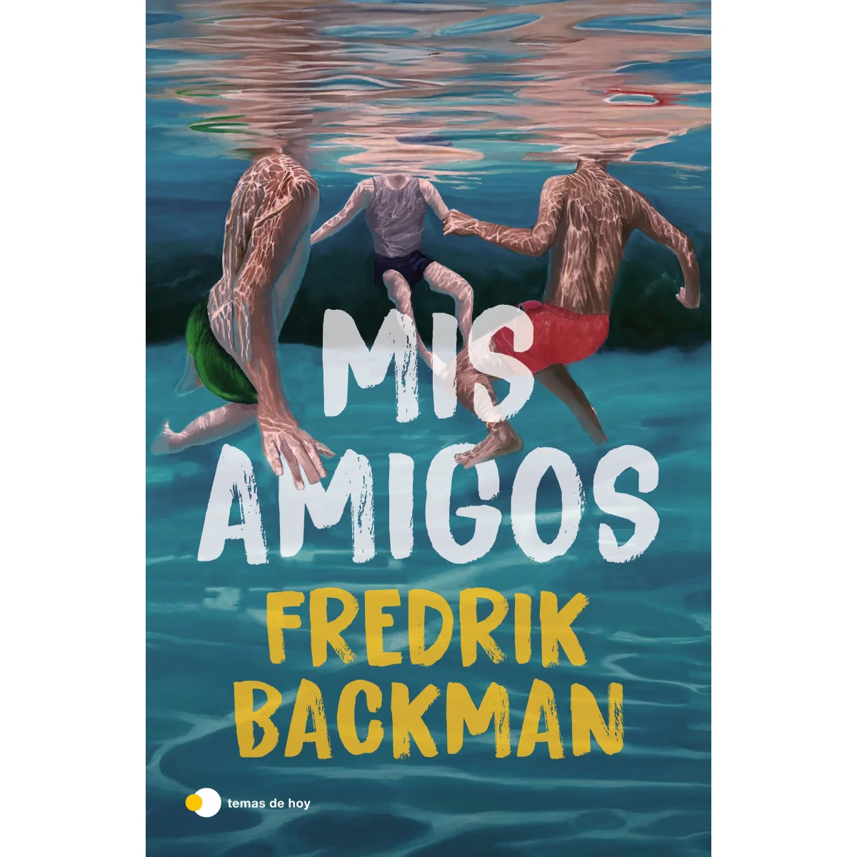 Mis amigos, Fredrik Backman, Temas Hoy