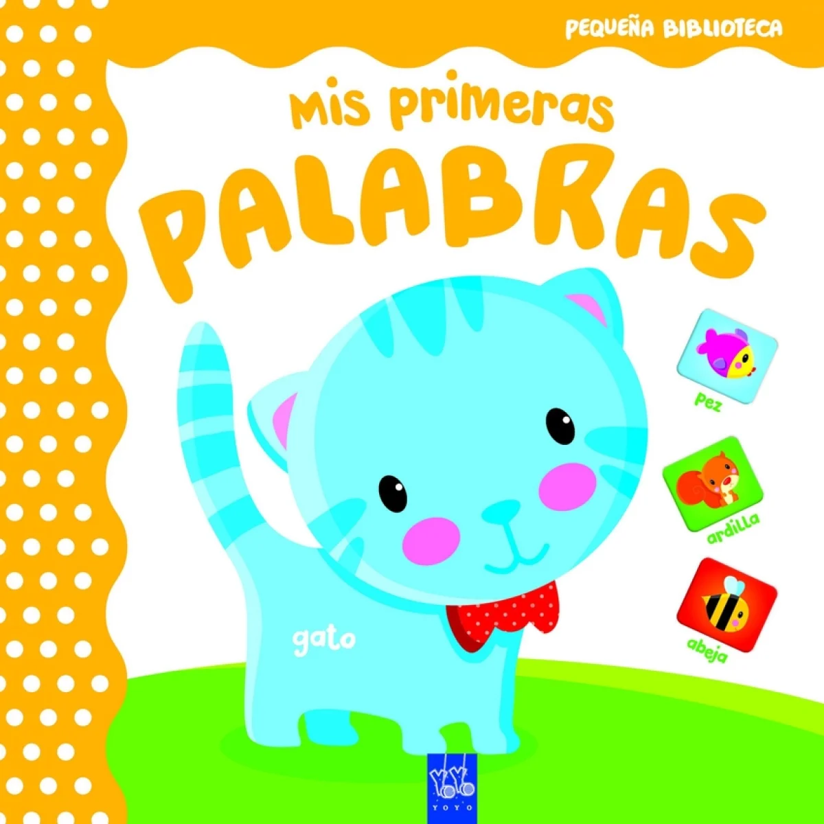 Mis primeras palabras, Yoyo