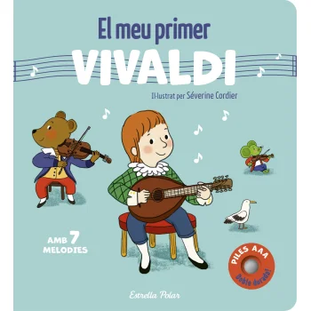 El meu primer Vivaldi. Amb 7 melodies, Séverine Cordier, Estrella Pola