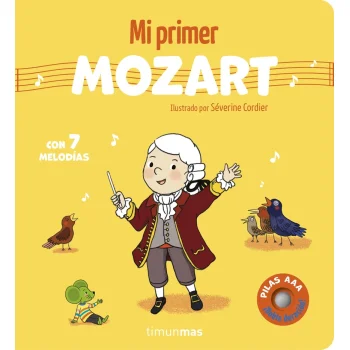 Mi primer Mozart. Con 7 melodías, Séverine Cordier, Timun Mas