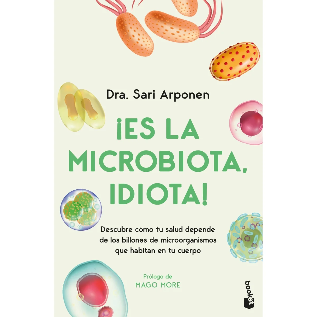 ¡Es la microbiota, idiota! Sari Arponen, Booket