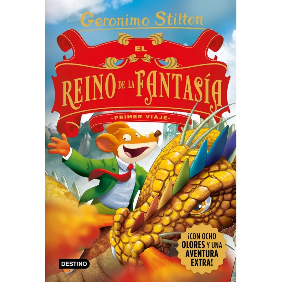 El Reino de la Fantasía. Primer viaje, Geronimo Stilton, Destino Infa