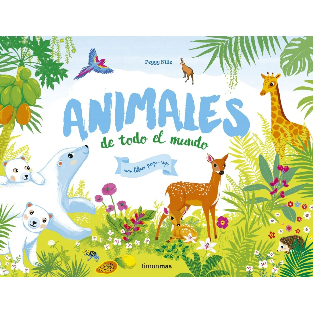 Animlales de todo el mundo, Timun Mas
