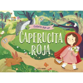 Caperucita roja. Cuento pop-up, Nadia Gunawan, Timun Mas