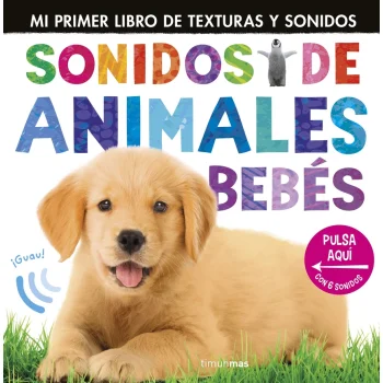 Sonidos de animales bebés, Little Tiger Press, Timun Mas