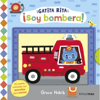 Gatita Rita. ¡Soy bombera!, Grace Habib, Timun Mas