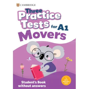 Three practice tests A1 Movers, Student's Book, Cambridge