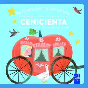 Mis cuentos clásicos con texturas. Cenicienta, Yoyo