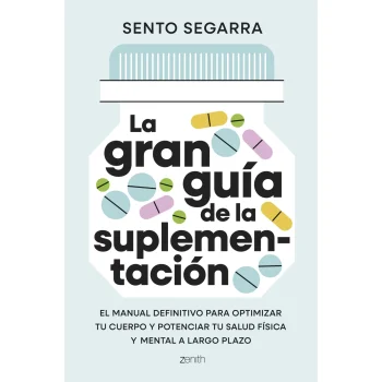 La gran guía de la suplementación, Sento Segarra, Zenith