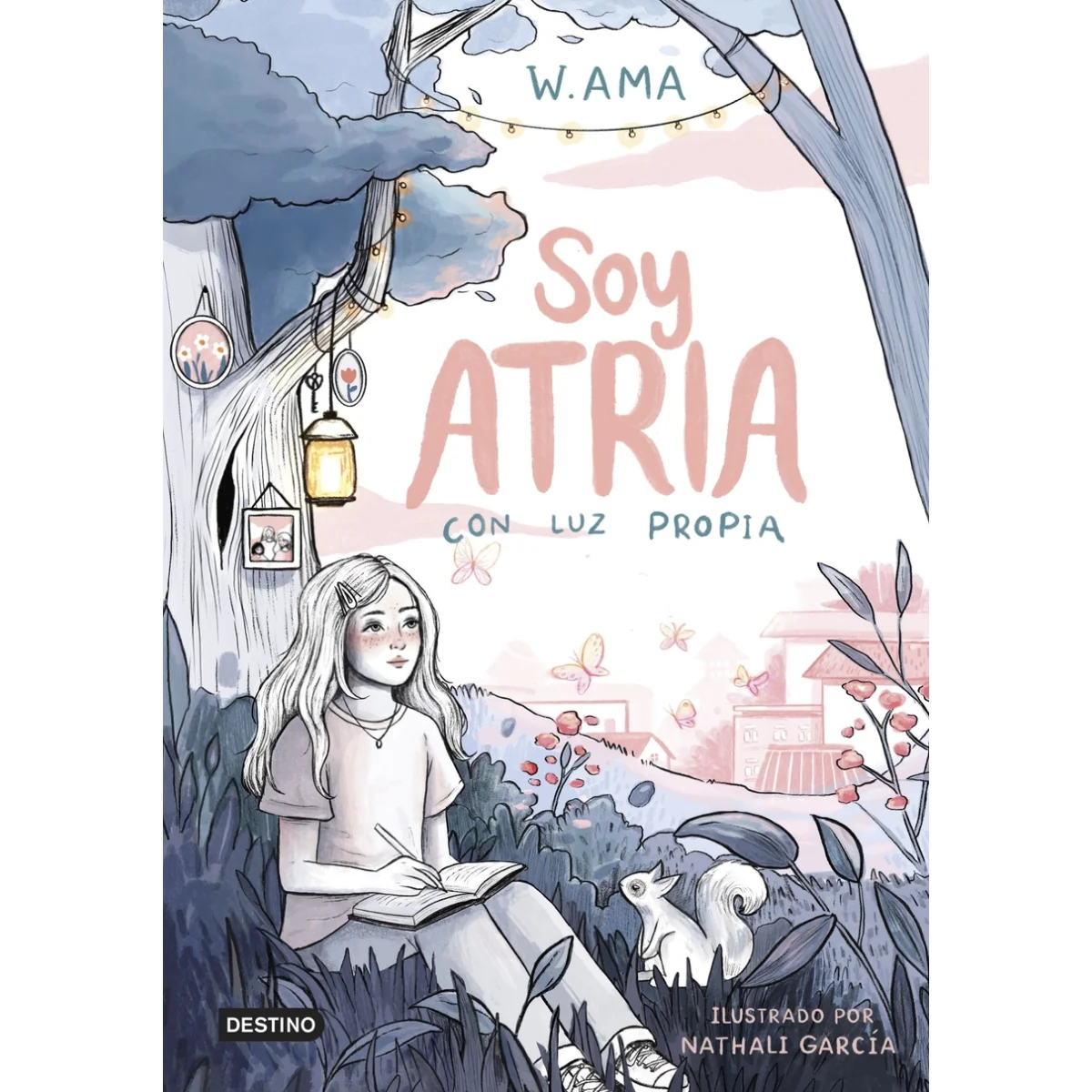 Soy Atria 1. Con luz propia, W Ama, Destino Infantil