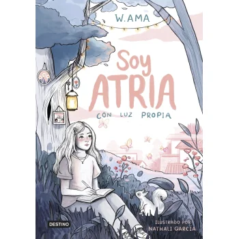 Soy Atria 1. Con luz propia, W Ama, Destino Infantil