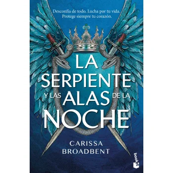 La serpiente y las alas de la noche, Carissa Broadbent, Booket