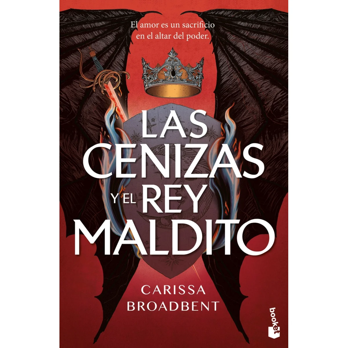 Las cenizas y el rey maldito, Carissa Broadbent, Booket