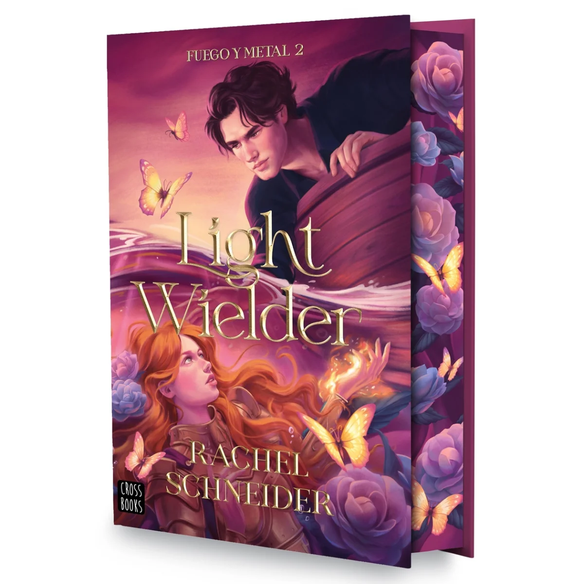 Fuego y metal 2. Light Wielder, Rachel Schneider, Crossbooks