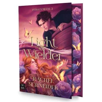 Fuego y metal 2. Light Wielder, Rachel Schneider, Crossbooks