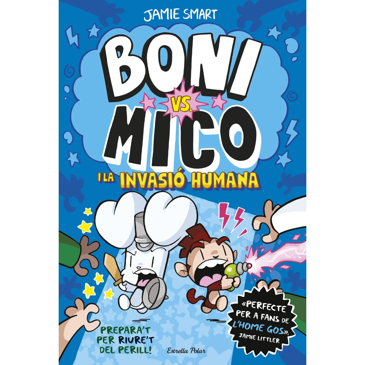 Boni vs. Mico 2. Boni vs. Mico i la Invasió humana, Jamie Smart, Estre