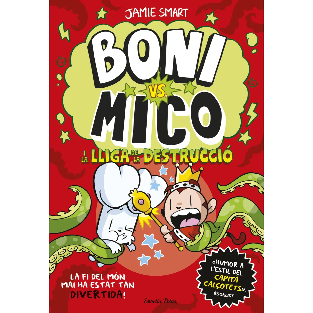 Boni vs. Mico 3. Boni vs. Mico i la Lliga de la Destrucció, Jamie Sma 