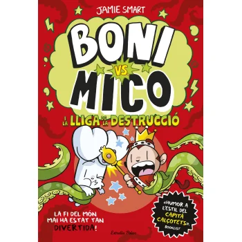 Boni vs. Mico 3. Boni vs. Mico i la Lliga de la Destrucció, Jamie Sma 
