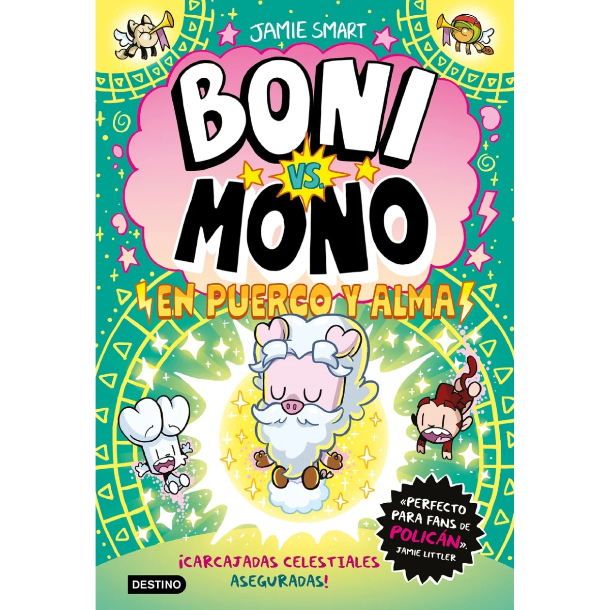 Boni vs. Mono 8. Boni vs. Mono en puerco y alma, Jamie Smart, Destino