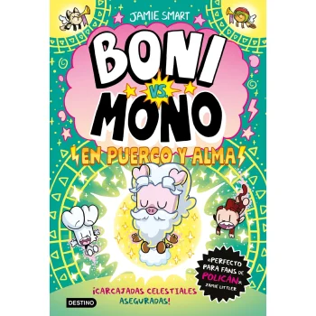 Boni vs. Mono 8. Boni vs. Mono en puerco y alma, Jamie Smart, Destino