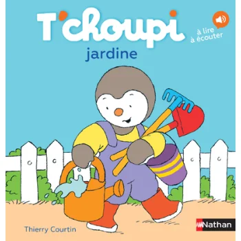 T´Choupi jardine, Thierey de Corte, Nathan