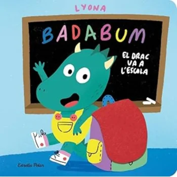 Badabum, El drac va a l´escola, Lyona, Estrella Polar