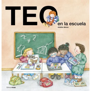 Teo en la escuela, Violeta Denou, Timun Mas