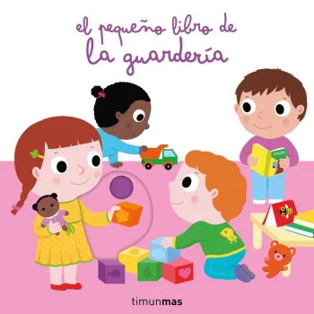 El pequeño libro de la guarderia, Nathalie Choux, Timun Mas