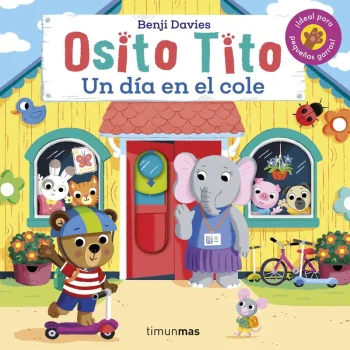 Osito Tito, Un dia en el cole, Benji Davies, Timun Mas