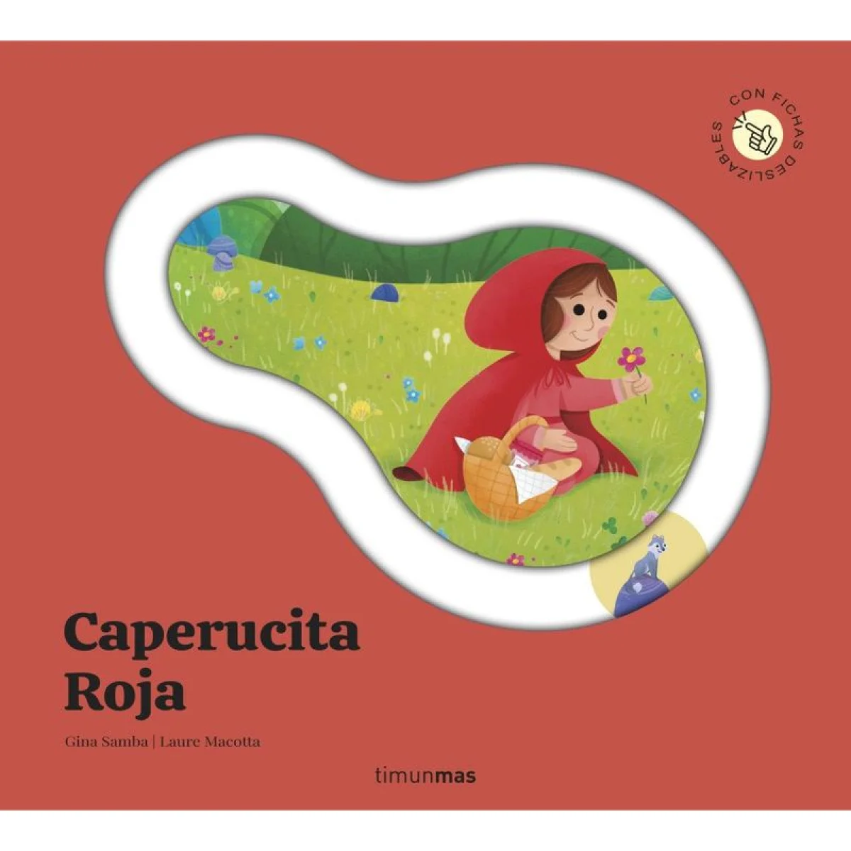 Caperucita Roja, Cuento con piezas deslizable, Gina samba, Timun Mas