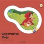 Caperucita Roja, Cuento con piezas deslizable, Gina samba, Timun Mas