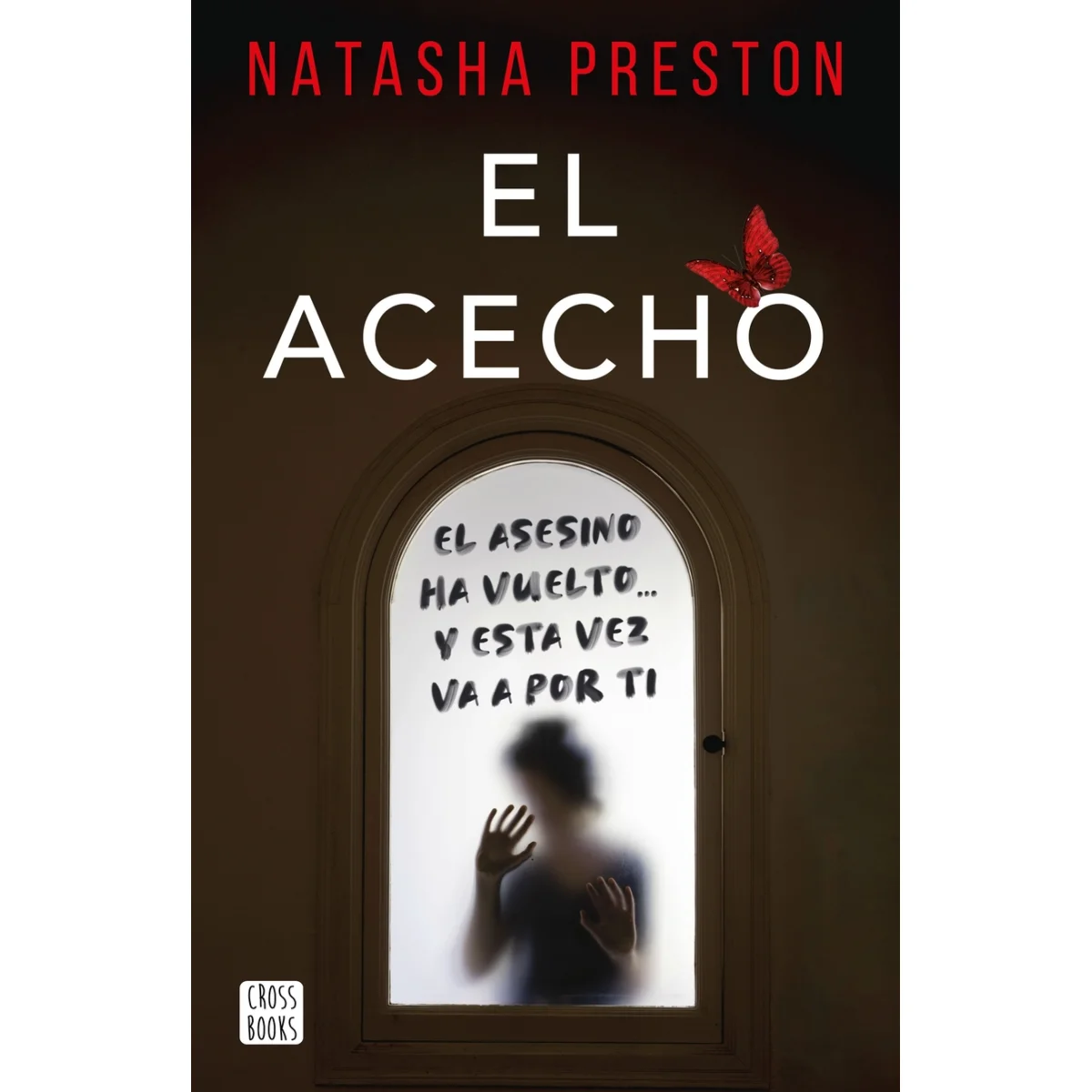 El acecho, Natasha Preston, Crossbooks
