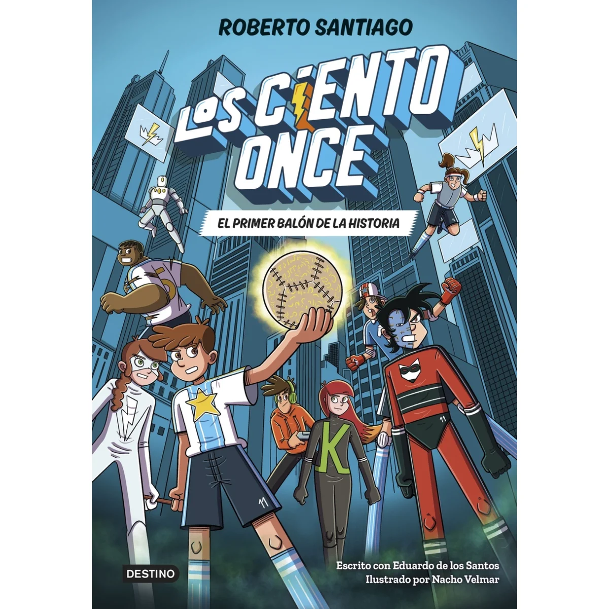 Los Ciento Once 2. El primer balón de la historia, Roberto Santiago, D