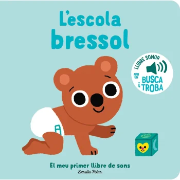 Escola bressol:meu primer llibre de sons, Marion Billet, Estrella Pola