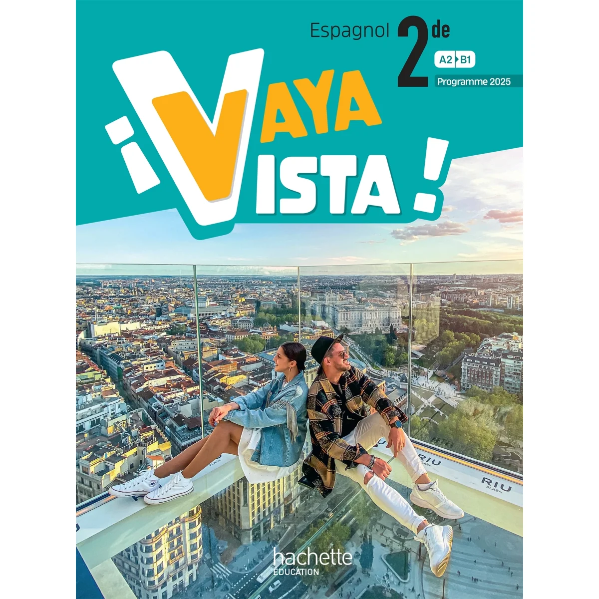 ¡Vaya vista! 2de, Ed. 2025, Hachette
