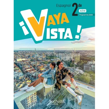 ¡Vaya vista! 2de, Ed. 2025, Hachette