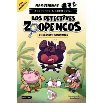 Los Detectives Zoopencos 12. El vampiro sin dientes, Mar Benegas, Dest