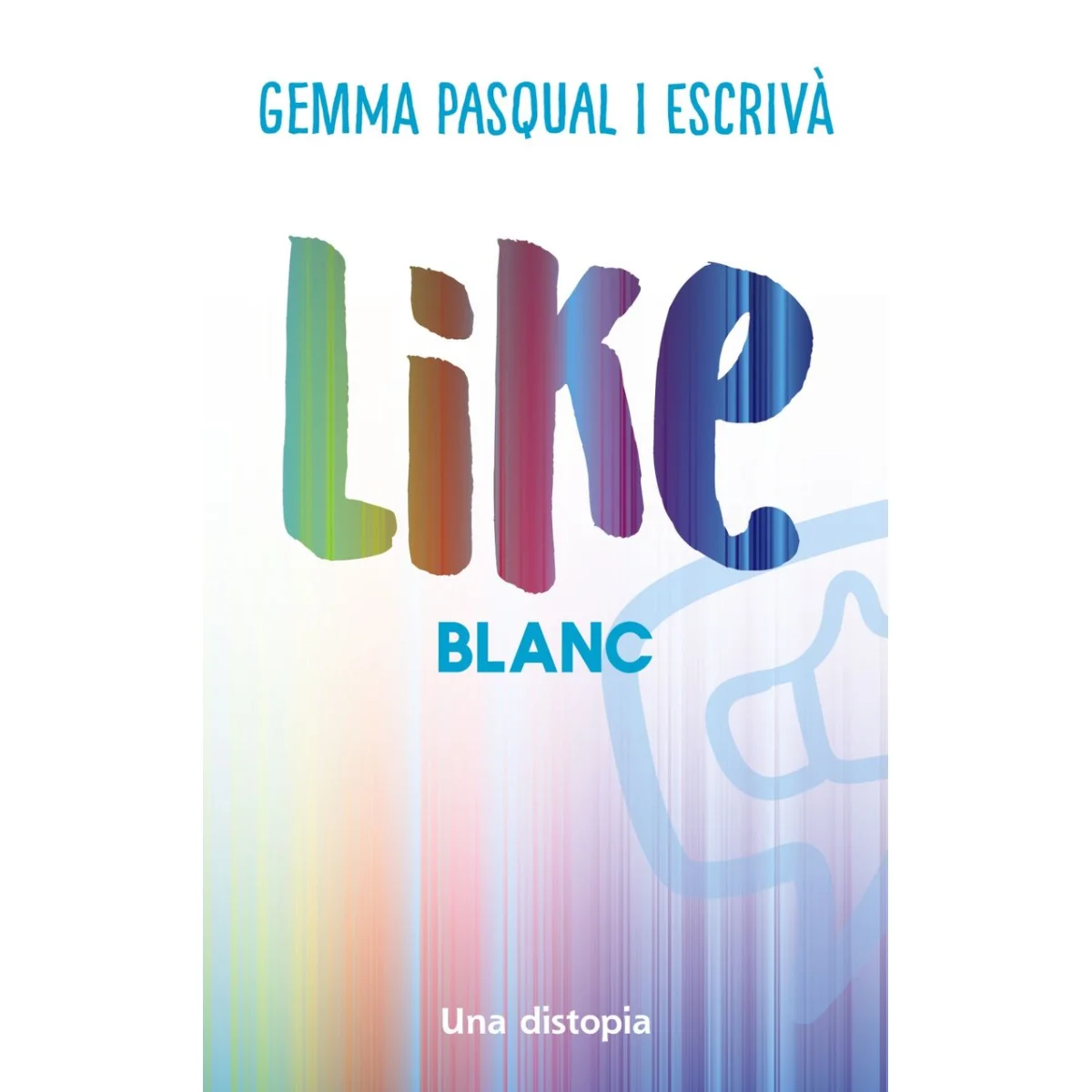 Like. Blanc , Gemma Pasqual, Barcanova