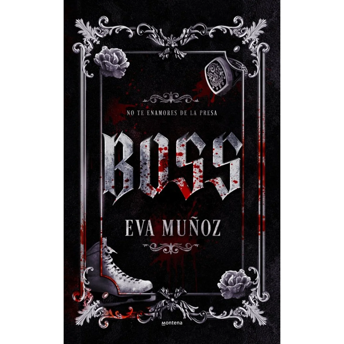 Boss, Eva Muñoz, Montena