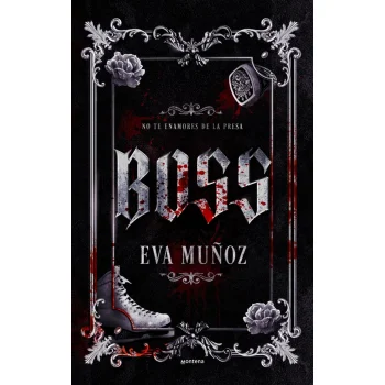 Boss, Eva Muñoz, Montena