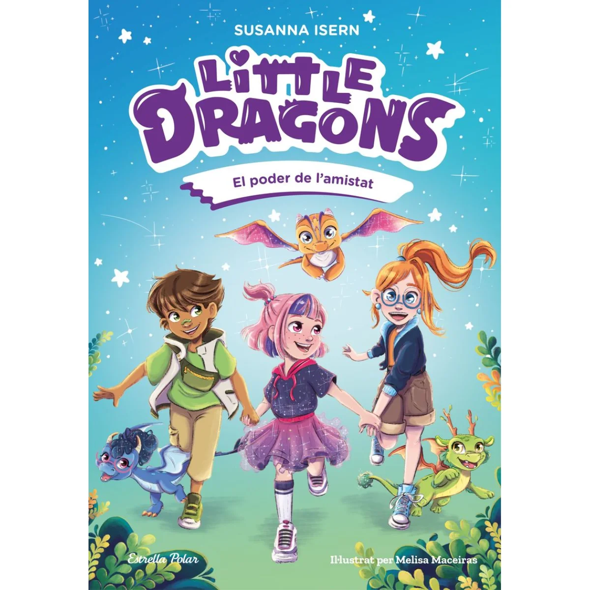 Little Dragons 2. El poder de l´amistat, Susana Isern, Estrella Polar